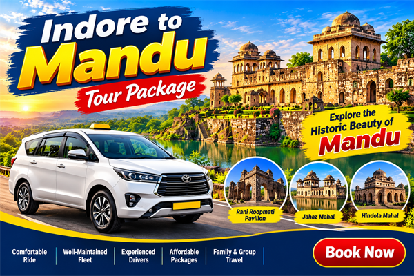 Indore to Mandu Tour Package